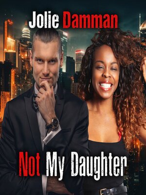 cover image of Not My Daughter